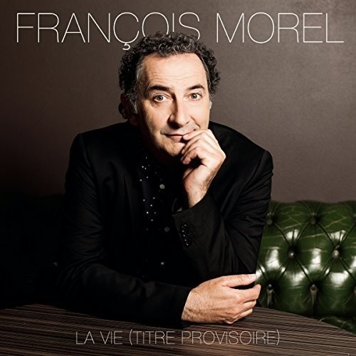 Morel François - La Vie -Deluxe- ryhmässä CD / Pop @ Bengans Skivbutik AB (3951400)