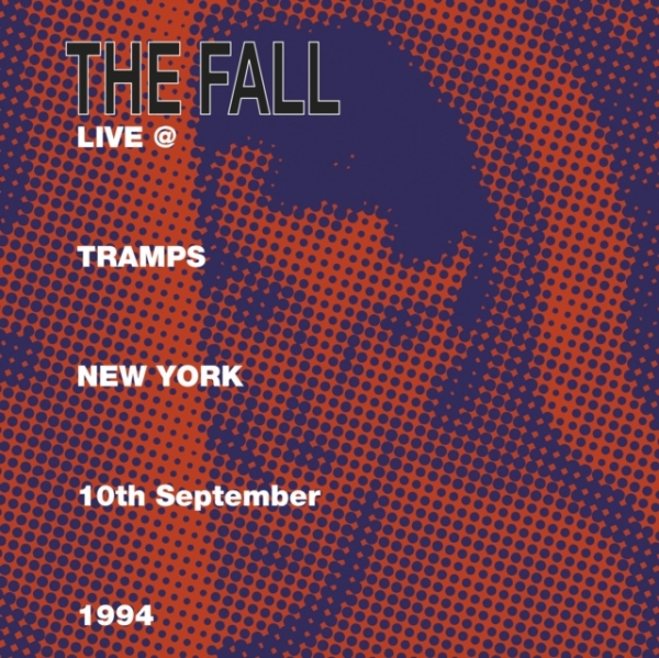 Fall The - Live At Tramps New York 1984 (2 Lp) ryhmässä VINYYLI / Rock @ Bengans Skivbutik AB (3951492)