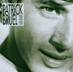 Bruel Patrick - Alors Regarde ryhmässä CD @ Bengans Skivbutik AB (3951656)