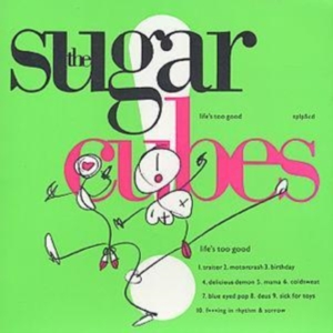 Sugarcubes - Life's Too Good ryhmässä CD @ Bengans Skivbutik AB (3951693)