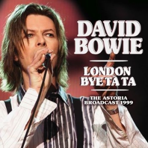 Bowie David - London Bye Ta Ta (Live Broadcast 19 ryhmässä CD @ Bengans Skivbutik AB (3952160)