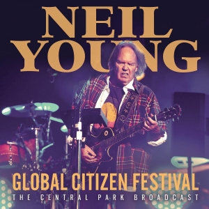 Young Neil - Global Citizen Festival (Live Broad ryhmässä CD @ Bengans Skivbutik AB (3952164)