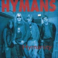Hymans - Hymanity (Black Vinyl Lp) ryhmässä VINYYLI @ Bengans Skivbutik AB (3952643)