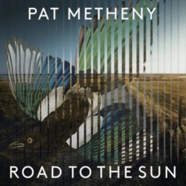 Pat Metheny - Road To The Sun ryhmässä CD / Myydyimmät @ Bengans Skivbutik AB (3956646)