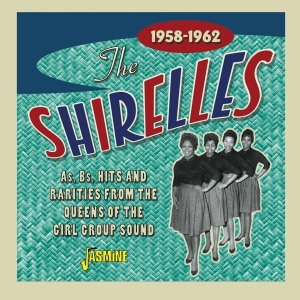 Shirelles - A's, B's, Hits And Rarities ryhmässä CD @ Bengans Skivbutik AB (3957201)