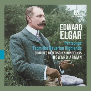 Elgar Edward - Partsongs - From The Bavarian Highl ryhmässä Externt_Lager / Naxoslager @ Bengans Skivbutik AB (3957434)