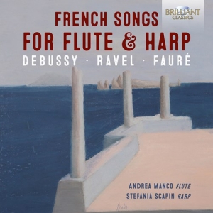 Debussy Claude Faure Gabriel Ra - French Songs For Flute & Harp - Deb ryhmässä CD @ Bengans Skivbutik AB (3961460)