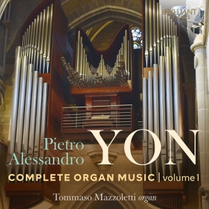Yon Pietro Alessandro - Complete Organ Music, Vol. 1 (3Cd) ryhmässä CD @ Bengans Skivbutik AB (3961466)