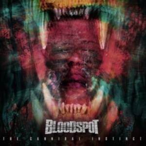 Bloodspot - The Cannibal Instinct ryhmässä CD @ Bengans Skivbutik AB (3961964)