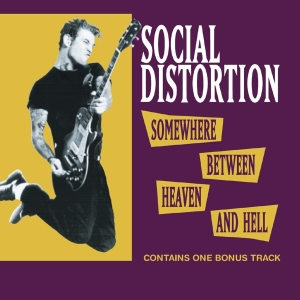 Social Distortion - Somewhere Between Heaven And Hell ryhmässä CD @ Bengans Skivbutik AB (3962257)