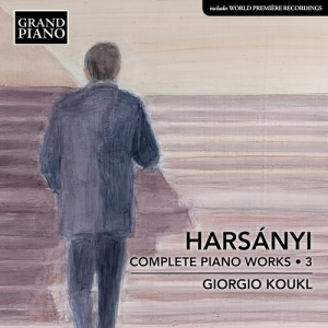 Harsanyi Tibor - Complete Piano Works, Vol. 3 ryhmässä CD @ Bengans Skivbutik AB (3962373)