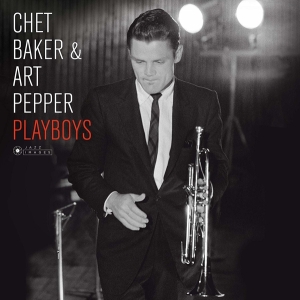 Chet Baker & Art Pepper - Playboys ryhmässä VINYYLI @ Bengans Skivbutik AB (3962406)