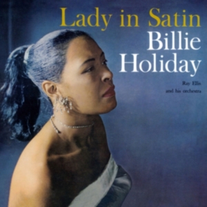 Billie Holiday - Lady In Satin ryhmässä CD @ Bengans Skivbutik AB (3962776)