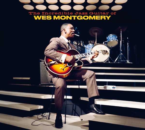 Wes Montgomery - The Incredible Jazz Guitar Of Wes Montgomery ryhmässä CD / Myydyimmät @ Bengans Skivbutik AB (3963494)