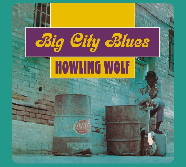 Howlin' Wolf - Big City Blues ryhmässä CD / Myydyimmät @ Bengans Skivbutik AB (3963498)