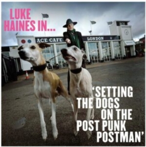 Haines Luke - Luke Haines In...Setting The Dogs O ryhmässä CD @ Bengans Skivbutik AB (3963748)