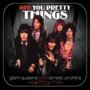 Blandade Artister - Oh! You Pretty Things - Glam Queens ryhmässä CD @ Bengans Skivbutik AB (3963750)