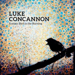 Concannon Luke - Ecstatic Bird In The Burning (Ltd. ryhmässä VINYYLI @ Bengans Skivbutik AB (3964503)