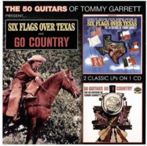 Garrett Tommy - Six Flags Over Texas & 50 Guitars G ryhmässä CD @ Bengans Skivbutik AB (3964591)