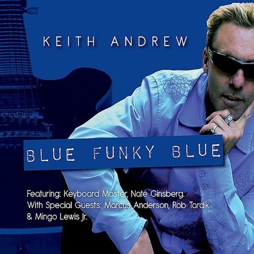 Andrew Keith - Blue Funky Blue ryhmässä CD / Jazz/Blues @ Bengans Skivbutik AB (3964606)