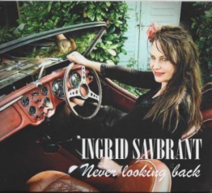 Savbrant Ingrid - Never Looking Back ryhmässä CD @ Bengans Skivbutik AB (3964629)