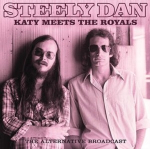 Steely Dan - Katy Meets The Royals (Outtakes) ryhmässä CD @ Bengans Skivbutik AB (3965159)