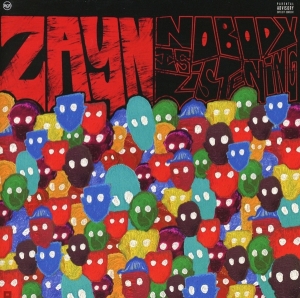 Zayn - Nobody Is Listening ryhmässä CD @ Bengans Skivbutik AB (3965217)
