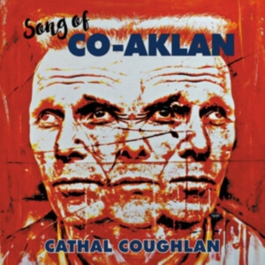 Coughlan Cathal - Song Of Co-Aklan ryhmässä VINYYLI @ Bengans Skivbutik AB (3965386)