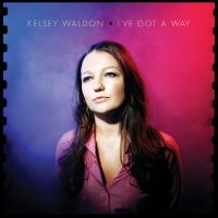 Waldon Kelsey - I've Got A Way ryhmässä VINYYLI @ Bengans Skivbutik AB (3965433)