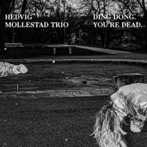 Mollestad Hedvig (Trio) - Ding Dong. You're Dead ryhmässä VINYYLI @ Bengans Skivbutik AB (3965443)