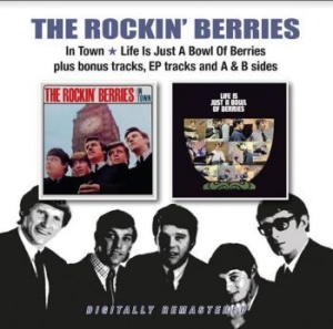 Rockin Berries - In Town / Life Is Just A Bowel Of B ryhmässä CD @ Bengans Skivbutik AB (3965480)