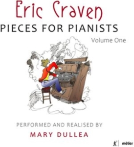 Craven Eric - Pieces For Pianists, Vol. 1 ryhmässä CD @ Bengans Skivbutik AB (3965583)