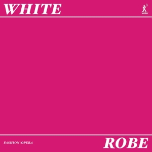 White Alastair - Robe - A Fashion Opera ryhmässä CD @ Bengans Skivbutik AB (3965584)