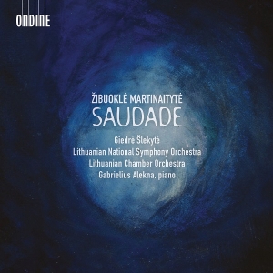 Martinaityte Zibuokle - Saudade ryhmässä CD @ Bengans Skivbutik AB (3965888)