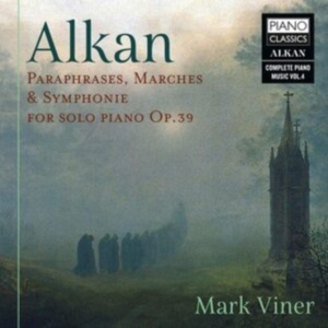 Alkan Charles Henri Valentin - Paraphrases, Marches, & Symphonie F ryhmässä CD @ Bengans Skivbutik AB (3965893)