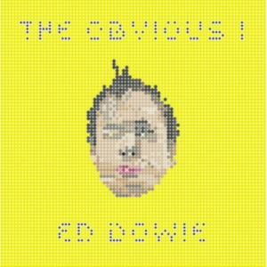 Dowie Ed - Obvious I ryhmässä CD @ Bengans Skivbutik AB (3967787)