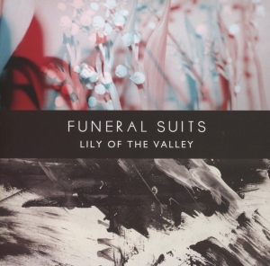 Funeral Suits - Lily Of The Valley ryhmässä CD @ Bengans Skivbutik AB (3968194)