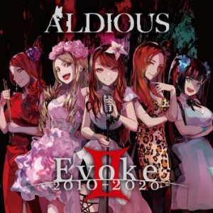 Aldious - Evoke Ii: 2010-2020 ryhmässä CD @ Bengans Skivbutik AB (3968321)