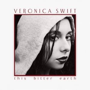 Swift Veronica - This Bitter Earth ryhmässä CD @ Bengans Skivbutik AB (3968337)