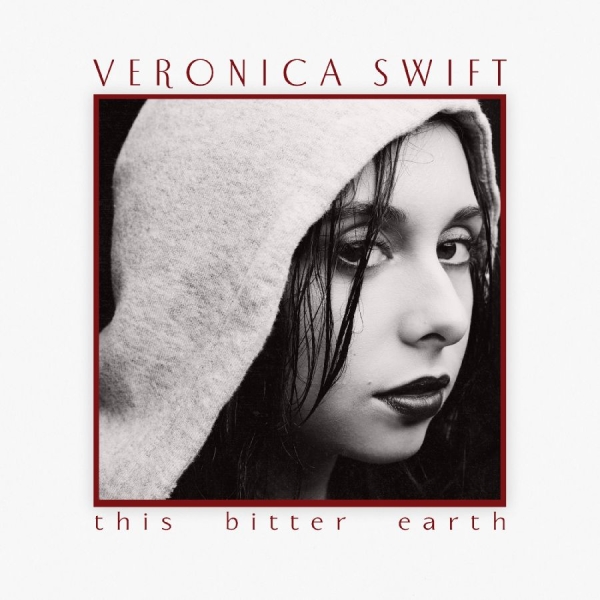 Swift Veronica - This Bitter Earth ryhmässä CD @ Bengans Skivbutik AB (3968337)