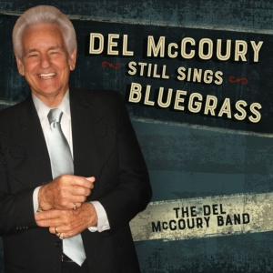 Mccoury Del Band - Del Mccoury Still Sings Bluegrass ryhmässä VINYYLI @ Bengans Skivbutik AB (3969819)