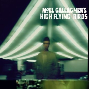 Noel Gallagher's High Flying Birds - Noel Gallagher's High Flying Birds ryhmässä CD @ Bengans Skivbutik AB (3969896)
