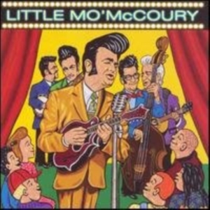Little Mo' Mccoury - Little Mo' Mccoury ryhmässä CD @ Bengans Skivbutik AB (3969906)