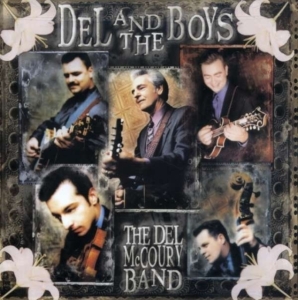 Del Mccoury Band The - Del And The Boys ryhmässä CD @ Bengans Skivbutik AB (3969909)