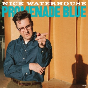 Waterhouse Nick - Promenade Blue ryhmässä VINYYLI @ Bengans Skivbutik AB (3971158)