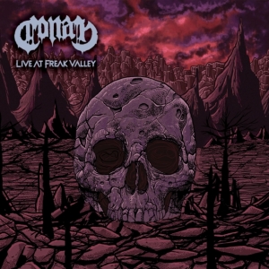 Conan - Live At Freak Valley ryhmässä CD @ Bengans Skivbutik AB (3971241)