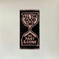 GILLIAN WELCH & DAVID RAWLINGS - ALL THE GOOD TIMES ryhmässä CD @ Bengans Skivbutik AB (3971476)