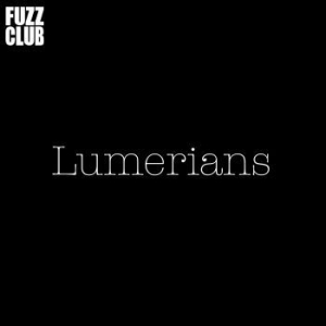 Lumerians - Fuzz Club Session ryhmässä VINYYLI @ Bengans Skivbutik AB (3971734)