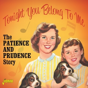 Patience & Prudence - Tonight You Belong To Me ryhmässä CD @ Bengans Skivbutik AB (3971752)