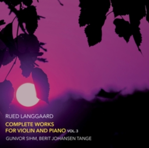 Langgaard Rued - Complete Works For Violin & Piano, ryhmässä CD @ Bengans Skivbutik AB (3971870)